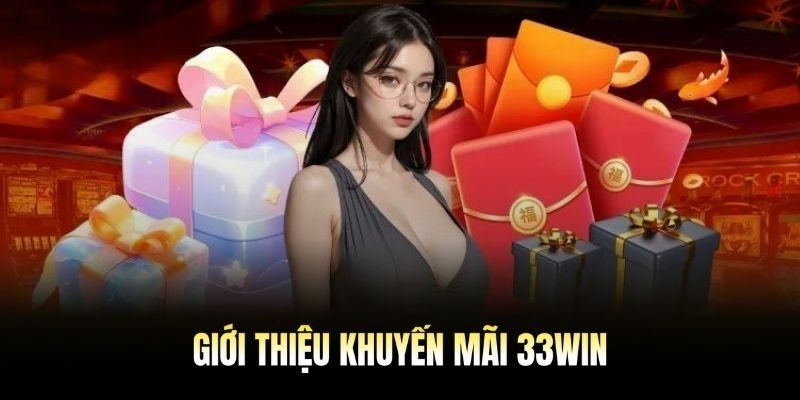 Tìm hiểu về sự kiện khuyến mãi Lễ Hội Pháo Hoa 33WIN 